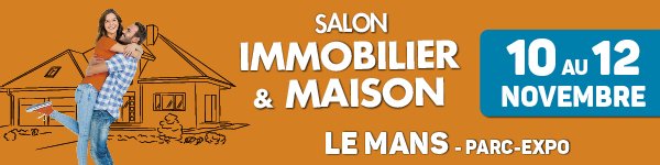 Salon immobilier & maison Le Mans